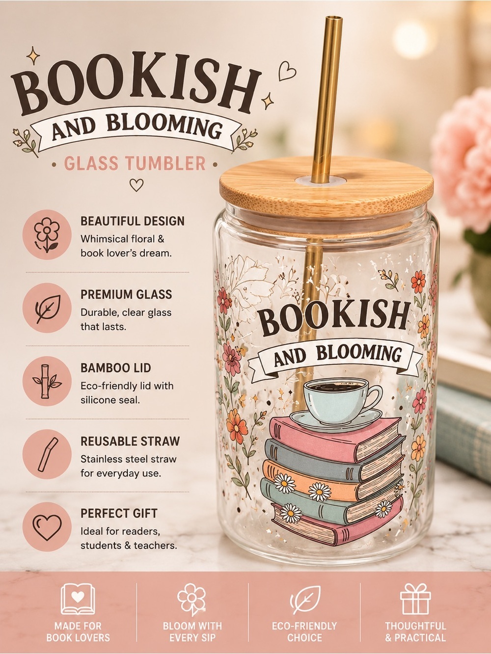 Hand Crafted Bookish and Blooming Glass Tumbler - Pink, Blue, Gold, Bamboo